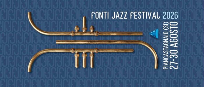 piancastagnaio Fonti jazz festival 2026 Piancastagnaio